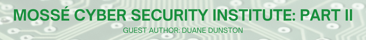 Mossé Cyber Security Institute Part I